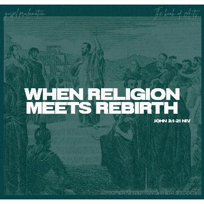 When Religion Meets Rebirth