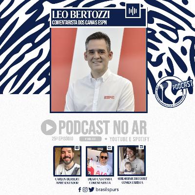 Brasil Spurs Episódio 25 - Leonardo Bertozzi