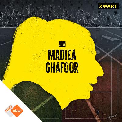 #5 - De val van topatlete Madiea Ghafoor