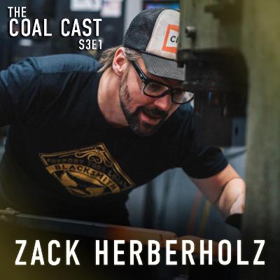 Zack Herberholz - ZH Fabrications | The Coal Cast - S3E1