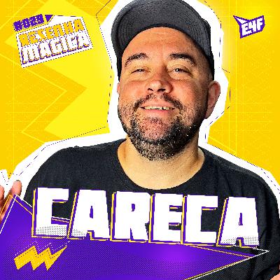MÁRCIO CARECA - RESENHA MÁGICA #28