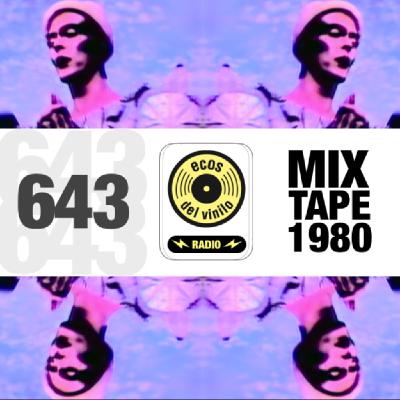 Mixtape 1980 | Programa 643 - Ecos del Vinilo Radio Mixtape 1980 | Programa 643 - Ecos del Vinilo Radio