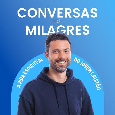 #17 - Eucaristia e Missa