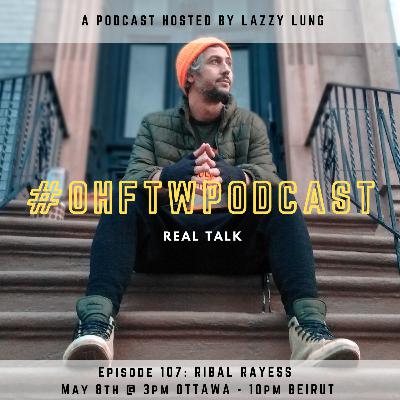 Ep. 107 - Ribal Rayess
