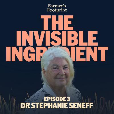 Connecting the Dots: Glyphosate and the Web of Life with Dr. Stephanie Seneff
