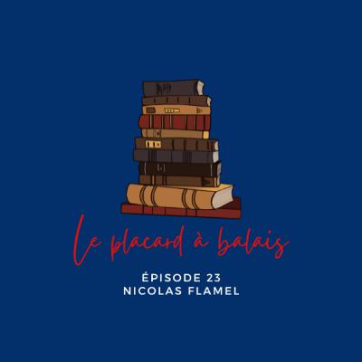 Episode 23 - Nicolas Flamel