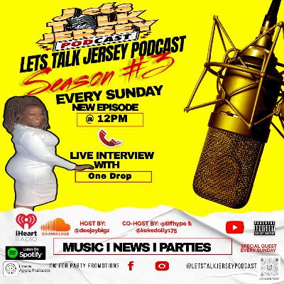 Lets Talk Jersey Podcast Episode #314 | Everything Too Cute W/One Drop