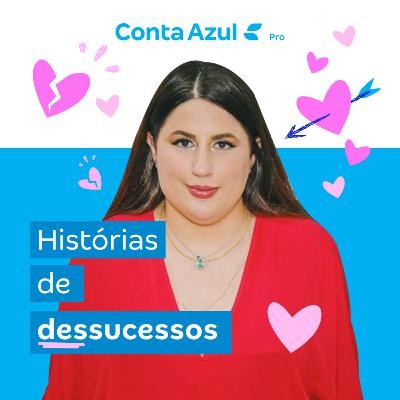 Histórias de Dessucesso #01 | Camila Gusmão (Girls Revolution)