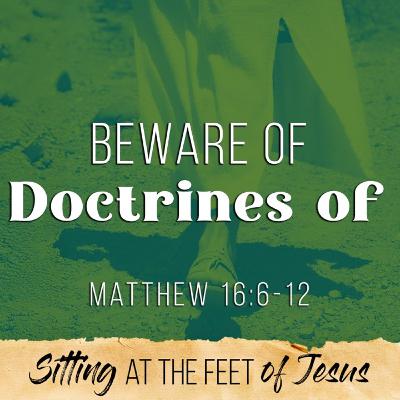 Beware of the Doctrines of Men