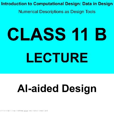Class 11 B: Lecture - 인공지능 활용 디자인 / AI-aided Design