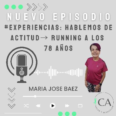 #EXPERIENCIAS: Hablemos de ACTITUD→ Running a los 78 años