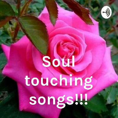 Soul touching songs!!! (Trailer)