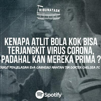 #12 Kenapa atlit bola yang padahal fisiknya terjaga, pola makan dan gizinya terjaga kok kena corona?