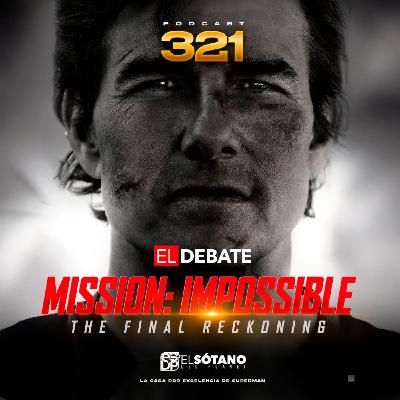 Programa 321 - ESDP 2.0 - Misión: Imposible - Sentencia final