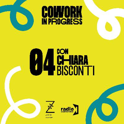 4. Come gestire al meglio il lavoro da remoto, a casa o in coworking, con Chiara Bisconti, esperta di lavoro agile