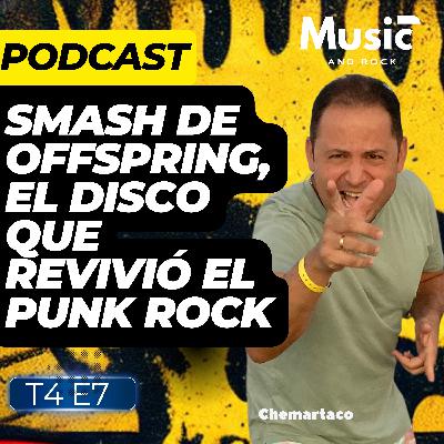 Music and Rock - Smash, de Offspring, el disco que revivió el punk rock Music and Rock - Smash, de Offspring, el disco que revivió el punk rock