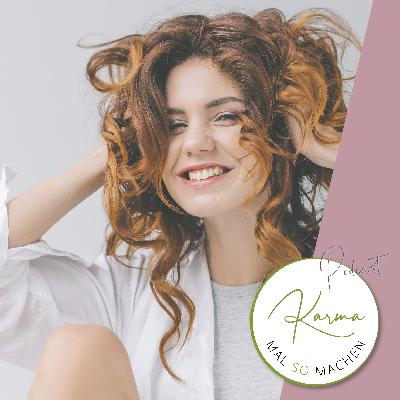 Folge 050 - Karmische Pflanztipps für schöne Haare Folge 050 - Karmische Pflanztipps für schöne Haare