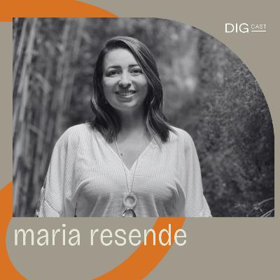 DIGCAST 27 | Saúde Mental, Gestão do Tempo e Produtividade Saudável - part. Maria Resende