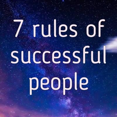 7 Rules of Life By: Greg Brooks Digital