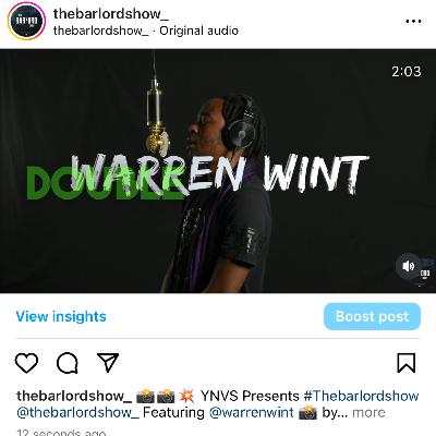 📸📸💥 YNVS Presents #Thebarlordshow @thebarlordshow_ Featuring @warrenwint