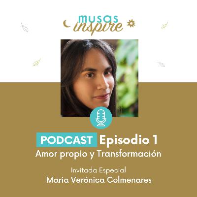 Ep. 1: Las segundas oportunidades de la vida con Verónica Colmenares