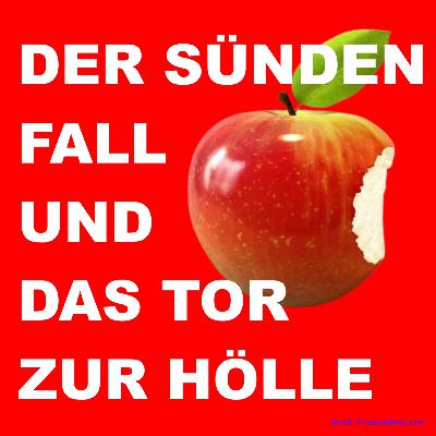 Der Sündenfall und das Tor zur Hölle
