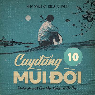 Cay Đắng Mùi Đời - Chương 10
