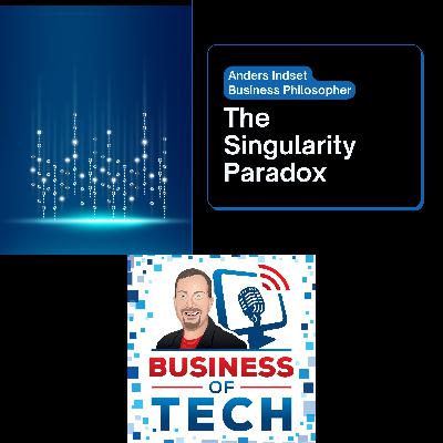 The Singularity Paradox: Philosophy, Business Innovation, and Future Technologies with Anders Indset The Singularity Paradox: Philosophy, Business Innovation, and Future Technologies with Anders Indset
