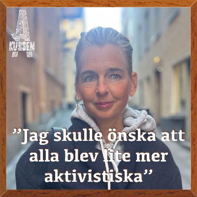 "Jag skulle önska att alla blev mer aktivistiska" (Överkursen i katastrofmedicin med Märit Halmin)