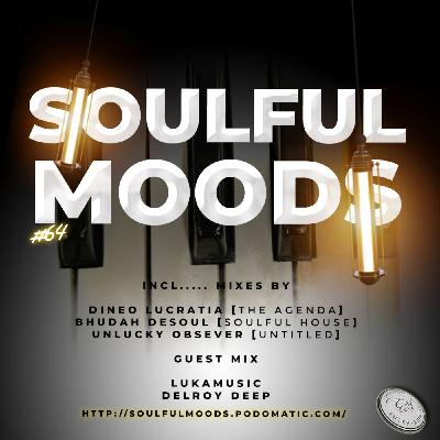 Episode 190: Soulfulmoods #64 (The Agenda) // Mixed By Dineo Lucratia