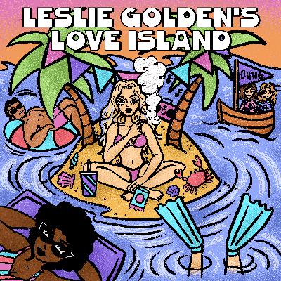 Leslie Golden's Love Island