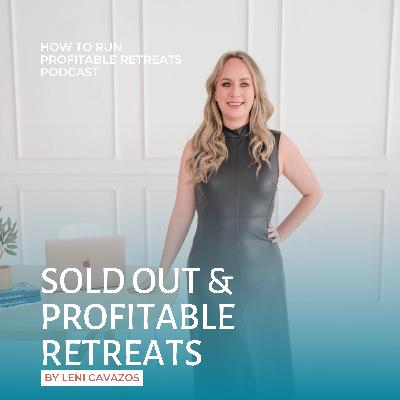 Sold Out & Profitable Retreats—The Live Experience Sold Out & Profitable Retreats—The Live Experience