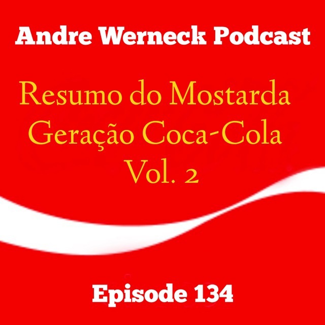 Andre Werneck Podcast