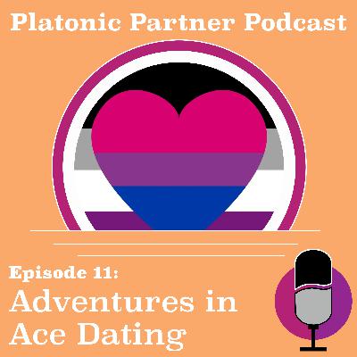Ep 11: Adventures in Ace Dating