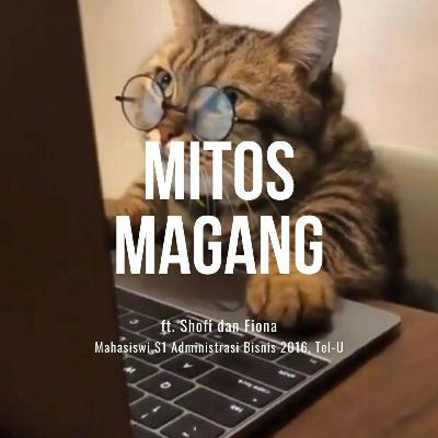Ep.02 Ngebahas Mitos Anak Magang (tugas kampus) ft. Shofi dan Fiona