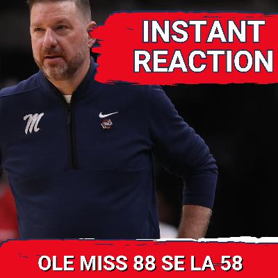 REACTION: Ole Miss DOMINATES SE Louisiana 88-58 | Kamardine, Storr & Dia Shine in Opener