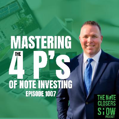 Mastering the 4 P's of Note Investing