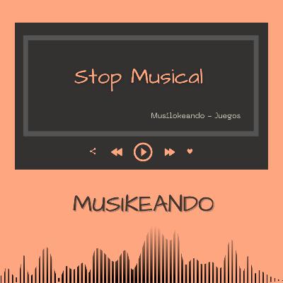 Stop Musical | Juego 1 | Musilokeando
