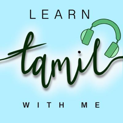 Introducing ‘Learn Tamil with Me’ Introducing ‘Learn Tamil with Me’