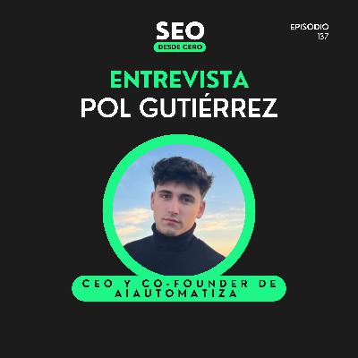 137. Cómo usar IA y Automatización en Clínicas Dentales | Entrevista a Pol Gutiérrez (AIAutomatiza)