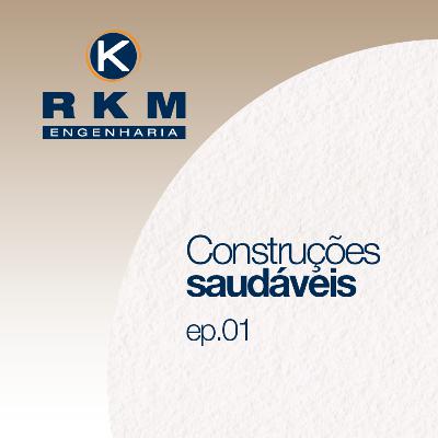 Ep.01 - Construções saudáveis | por que devemos nos preocupar com os ambientes que ocupamos? Ep.01 - Construções saudáveis | por que devemos nos preocupar com os ambientes que ocupamos?