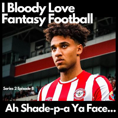 Ah Shade-p-a Ya Face...