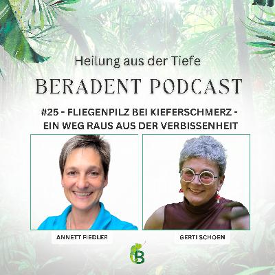 Folge 25 Fliegenpilz bei Kieferschmerz - ein Weg aus der Verbissenheit