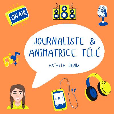 Journaliste et animatrice télé (Estelle Denis)