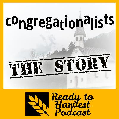 Congregationalists: The Story