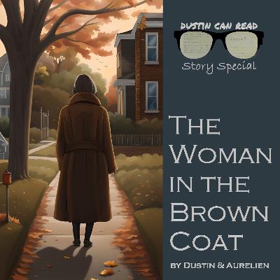 Story Special: The Woman in the Brown Coat