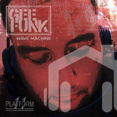 DJ GEE FUNK - WAVE MACHINE (GTFM 107.9FM GUEST MIX)
