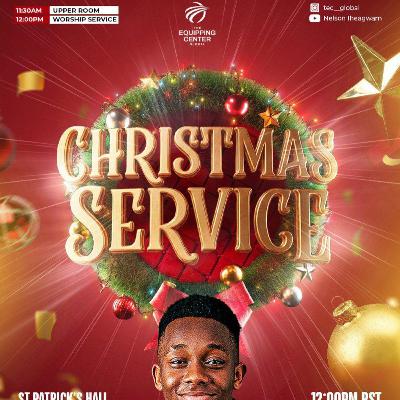 Christmas FAQs || Christmas Service 2025 || The Equipping Center Global || Pastor Nelson Iheagwam
