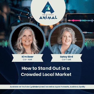 How to Stand Out in a Crowded Local Market