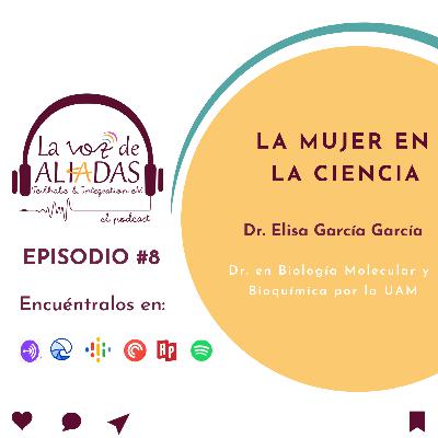 Episodio #8: La mujer en la ciencia
